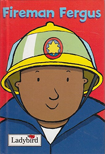 Stock image for Fireman Fergus (Little Workmates) for sale by ThriftBooks-Atlanta