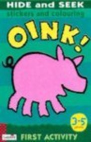 9780721421834: Hide And Seek Sticker Books: Oink! (First Activity)