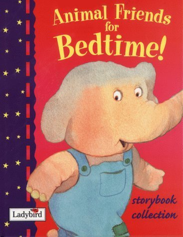 Stock image for Animal Friends For Bedtime: Storybook Collection for sale by WorldofBooks