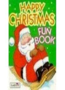 Imagen de archivo de Happy Christmas Fun Book (Christmas Activity Books) a la venta por AwesomeBooks