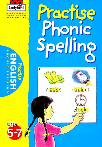 Stock image for Practise Phonic Spelling for sale by RIVERLEE BOOKS
