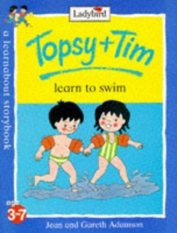 Topsy And Tim Learn to Swim (Topsy & Tim) - Jean Adamson, Gareth Adamson, Nancy Hellen