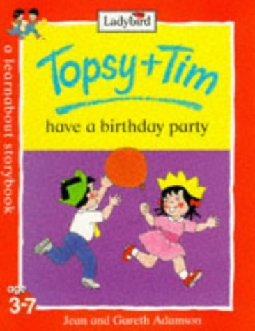 Beispielbild fr Topsy and Tim Have a Birthday Party (A Learnabout Storybook) zum Verkauf von WorldofBooks