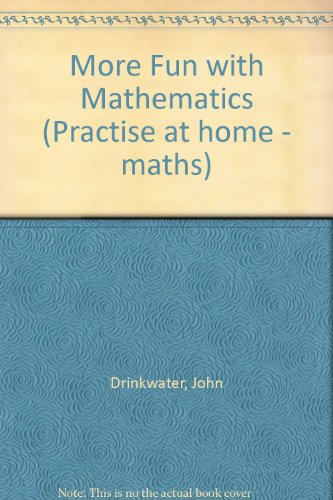 Stock image for More Fun with Maths (Practise at home - maths) for sale by AwesomeBooks