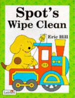 Spot's Wipe Clean (Spot the Dog) (Bk. 2) (9780721433790) by Eric Hill