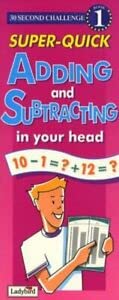 Beispielbild fr Superquick Adding and Subtracting in Your Head zum Verkauf von Better World Books