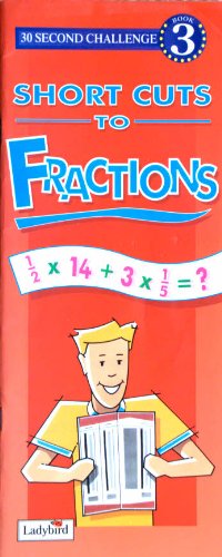 Beispielbild fr Short Cuts to Fractions. 30 second Challenge Book 3. zum Verkauf von WorldofBooks