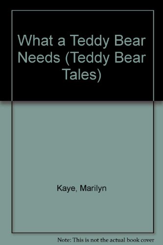 9780721435107: What a Teddy Bear Needs