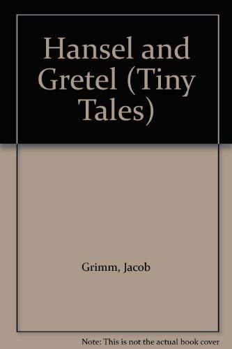 Stock image for Hansel and Gretel (Tiny Tales S.) for sale by Goldstone Books