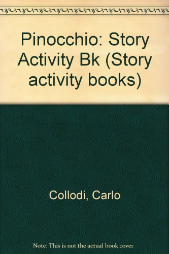 Imagen de archivo de Pinocchio: Story Activity Bk (Story activity books) a la venta por AwesomeBooks