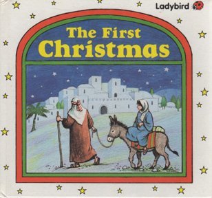 Imagen de archivo de The First Christmas (Ladybird Bible Stories) a la venta por Jenson Books Inc