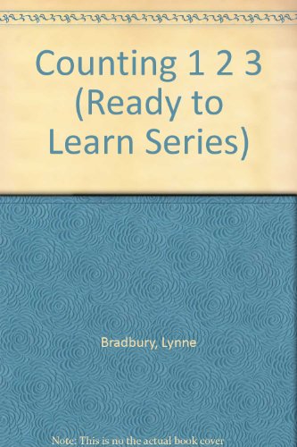 Counting 1 2 3 (Ready to Learn Series) (9780721452074) by Bradbury, Lynne