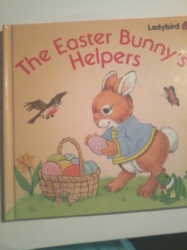Beispielbild fr The Easter Bunny's Helpers zum Verkauf von Alf Books