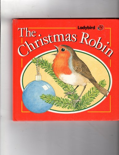 Beispielbild fr The Christmas Robin zum Verkauf von Better World Books
