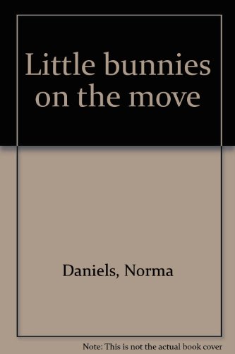 Beispielbild fr Little Bunnies on the Move: A Word Picture Book zum Verkauf von Once Upon A Time Books