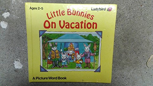 Beispielbild fr Little Bunnies on Vacation: A Word Picture Book zum Verkauf von Jenson Books Inc