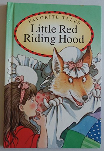Beispielbild fr Favorite Tales Little Red Riding Hood zum Verkauf von Wonder Book