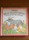 Stock image for The Three Billy Goats Gruff (Fun with Pull-Tabs, Flaps and Pop-Ups) for sale by Reliant Bookstore