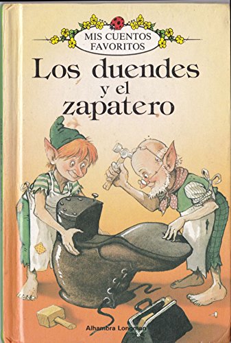 Duendes Y El Zapatero, Los (Favorite Tale, Ladybird) (Spanish Edition) (9780721456034) by Unauthored