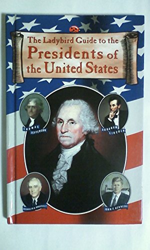9780721456348: The Ladybird Guide to the Presidents of the United States