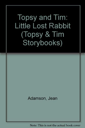 Topsy And Tim Little Lost Rabbit (bka) (9780721466880) by Ladybird