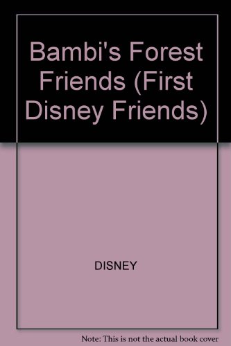 Bambi's Forest Friends (First Disney Friends) (9780721476681) by DISNEY