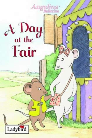Stock image for Angelina Ballerina: A Day at the Fair for sale by AwesomeBooks