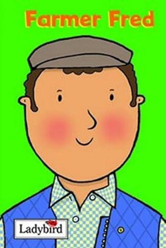 Stock image for Little Workmates: Farmer Fred (Little Workmates) for sale by ThriftBooks-Dallas
