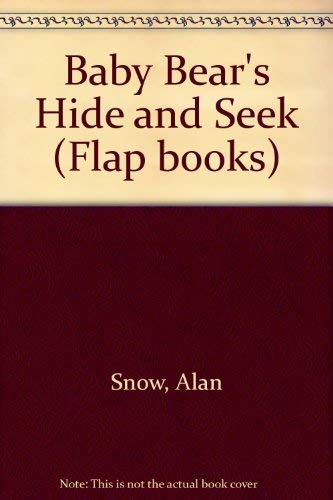 Baby Bear's Hide and Seek (9780721491035) by Snow, Alan