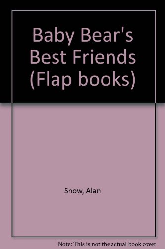 Baby Bear's Best Friends (9780721491042) by Snow, Alan