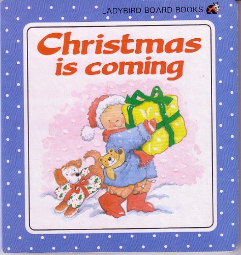 Christmas Is Coming (Big Board Book) (9780721491332) by Lis Collins