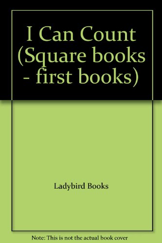 Stock image for I Can Count (Square books - first books) for sale by Goldstone Books