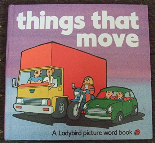Stock image for Things That Move: 10 (Square books - first word books) for sale by WorldofBooks
