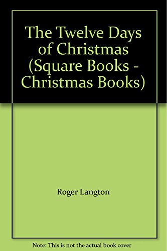 Stock image for The Twelve Days of Christmas (Square Books - Christmas Books) for sale by MusicMagpie