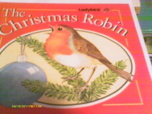 Imagen de archivo de The Christmas Robin a la venta por SecondSale