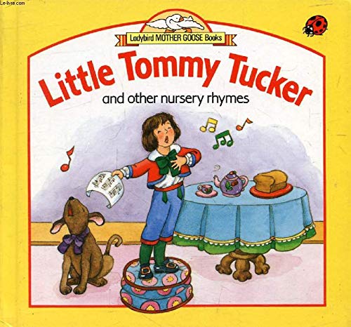 Beispielbild fr Little Tommy Tucker and Other Nursery Rhymes zum Verkauf von Better World Books