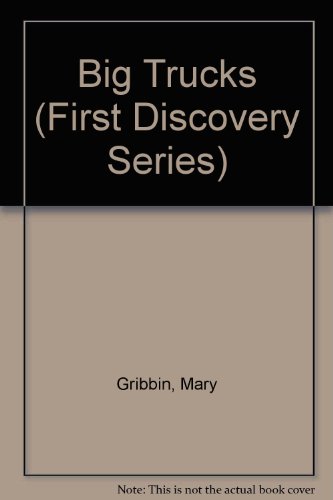 9780721496337: First Discovery:Big Trucks: v. 1 (First Discovery Series)