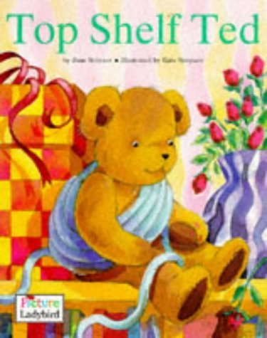 Top Shelf Ted (Picture Stories) (9780721496535) by Joan Stimson