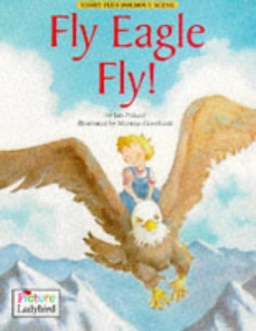 Stock image for Fly Eagle, Fly! (Picture Ladybirds) for sale by AwesomeBooks