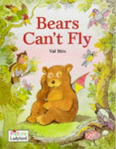 Beispielbild fr Bears Can't Fly (Picture Ladybirds) zum Verkauf von WorldofBooks