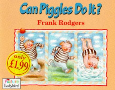 Stock image for Can Pigles do IT? (Picture Ladybirds) for sale by WorldofBooks