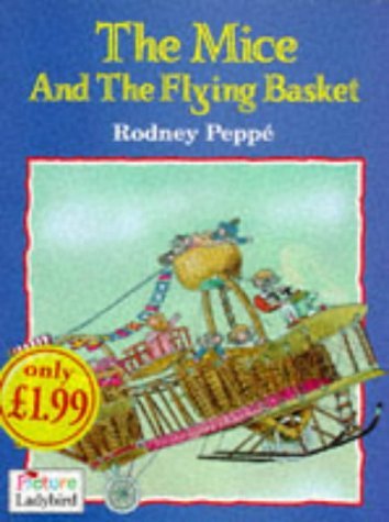 Stock image for The Mice and the FLying Basket (Picture Ladybirds) for sale by WorldofBooks