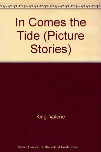 Beispielbild fr In Comes the Tide (Picture Stories) zum Verkauf von Reuseabook