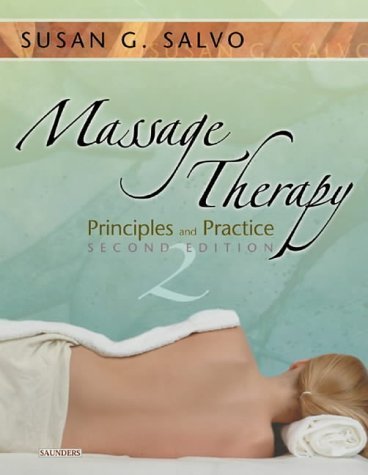 Beispielbild fr Massage Therapy : Principles and Practice zum Verkauf von Better World Books