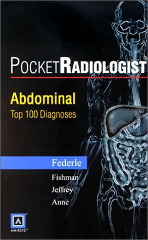 Imagen de archivo de PocketRadiologist - Abdominal: Top 100 Diagnoses a la venta por The Happy Book Stack