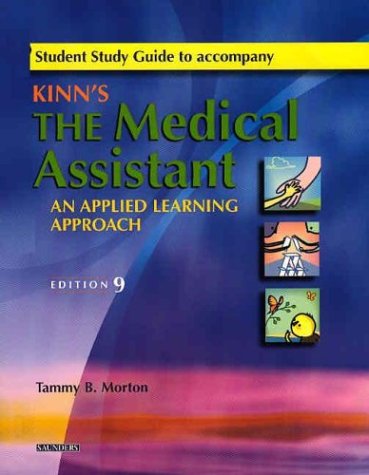 Beispielbild fr Student Study Guide to Accompany Kinn's The Medical Assistant: An Applied Learning Approach zum Verkauf von Wonder Book