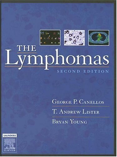 The Lymphomas (9780721600819) by George P. Canellos; T. Andrew Lister; Bryan Young