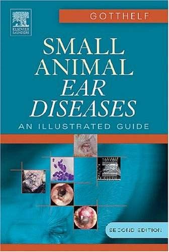 9780721601373: Small Animal Ear Diseases: An Illustrated Guide