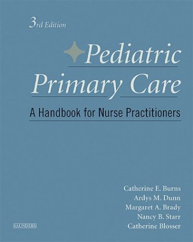 Beispielbild fr Pediatric Primary Care : A Handbook for Nurse Practitioners zum Verkauf von Better World Books