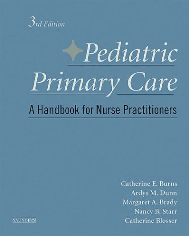 Imagen de archivo de Pediatric Primary Care: A Handbook for Nurse Practitioners, Third Edition a la venta por Goodwill Books